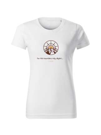 Koszulka damska, T-shirt, For the mountains may depart… wersja 2 - In Gloria