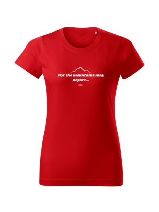 Koszulka damska, T-shirt, For the mountains may depart… wersja 1 - In Gloria